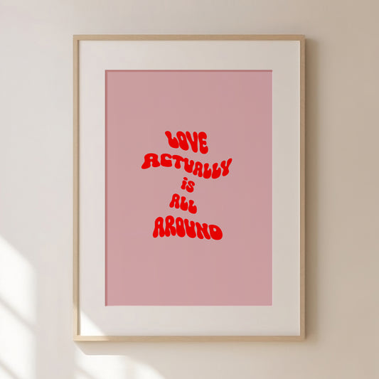 Love Actually Quote Print | Love Actually is All Around Art Print Poster | Modern Kitchen Art | Gallery Wall Art | Printable Wall Art | Eclectic Print | Maximalist Wall Art
